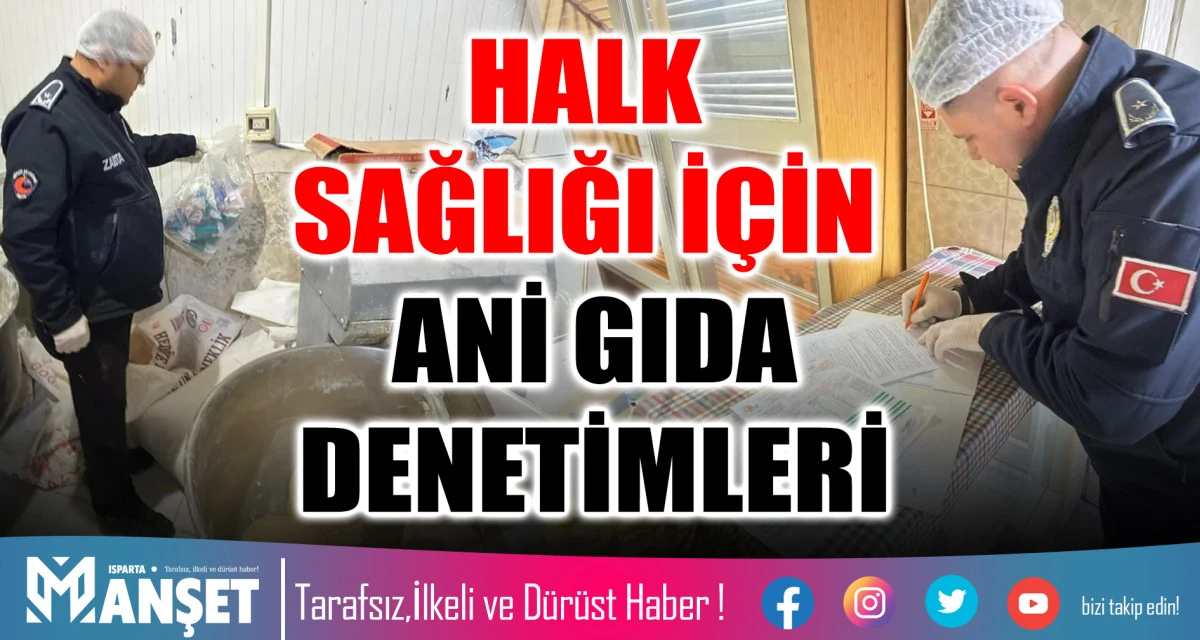 Eğirdir’de Gıda Güvenliği İçin Gece Denetimleri