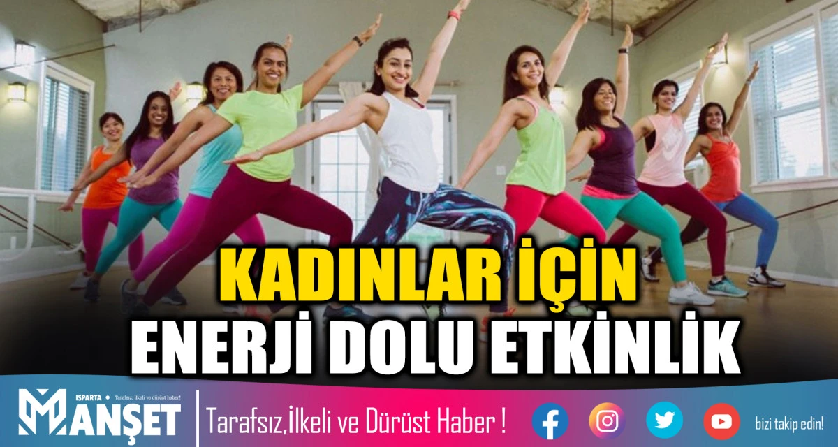 Eğirdir&rsquo;de Kadınlara &Ouml;zel &ldquo;Wellness Zumba&rdquo; Etkinliği Başlıyor