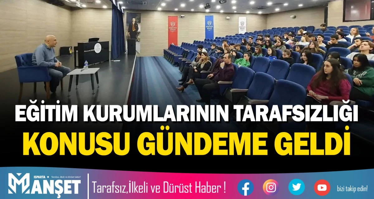 EĞİTİM KURUMLARININ TARAFSIZLIĞI KONUSU G&Uuml;NDEME GELDİ