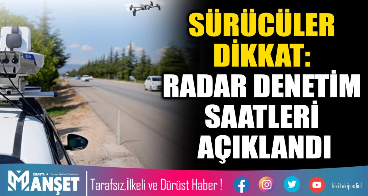 Emniyet, Radar Noktalarını ve Saatlerini Duyurdu