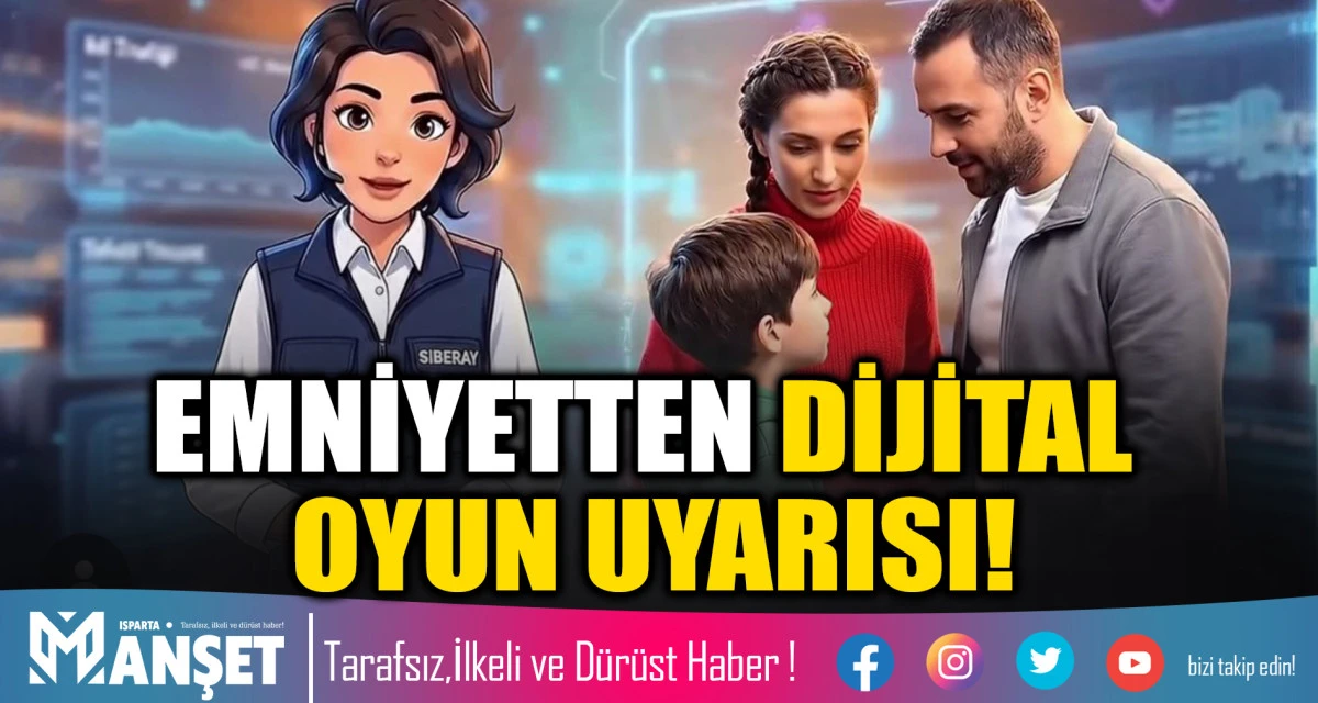 EMNİYETTEN DİJİTAL OYUN UYARISI!
