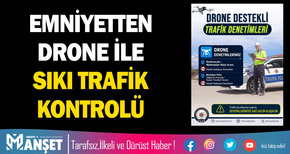 EMNİYETTEN DRONE İLE SIKI TRAFİK KONTROL&Uuml;