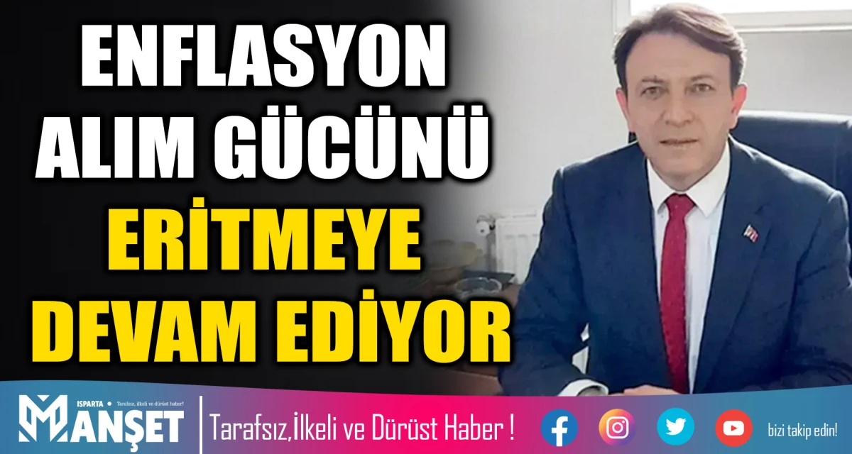 Enflasyon alım g&uuml;c&uuml;n&uuml; eritmeye devam ediyor