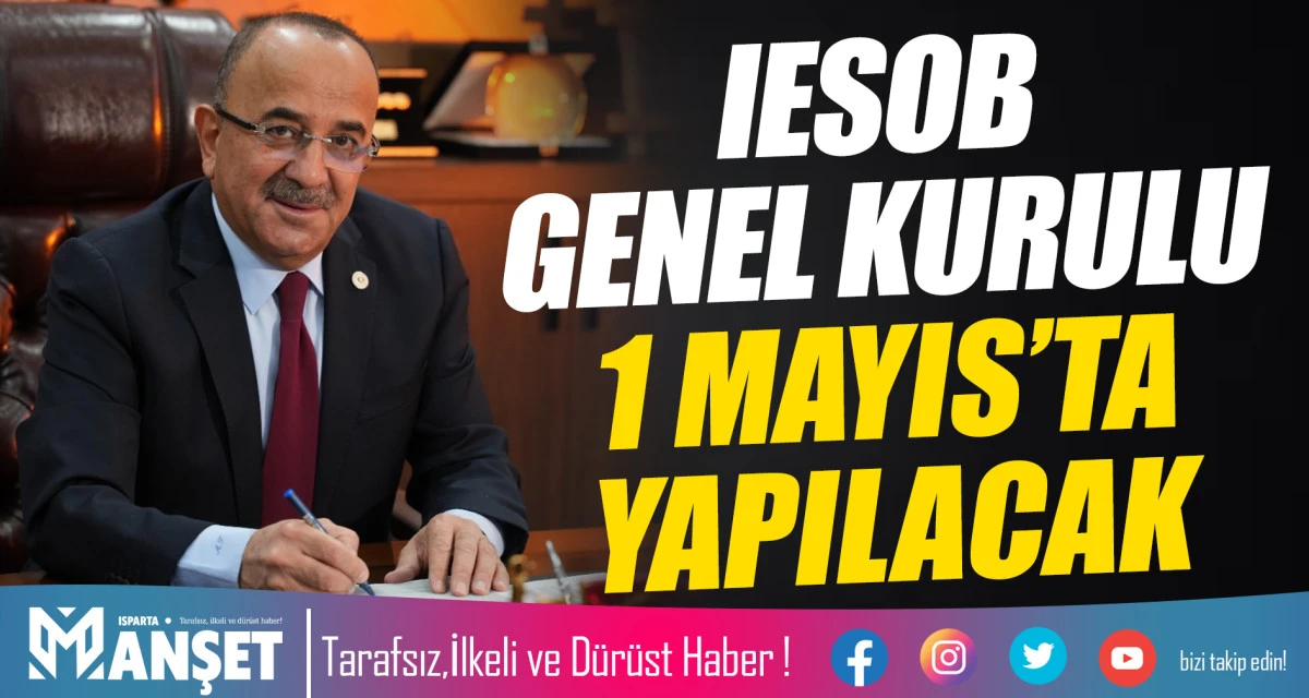 ESNAF ODALARINDA SE&Ccedil;İMLER TAMAMLANDI IESOB GENEL KURULU 1 MAYIS&rsquo;TA YAPILACAK