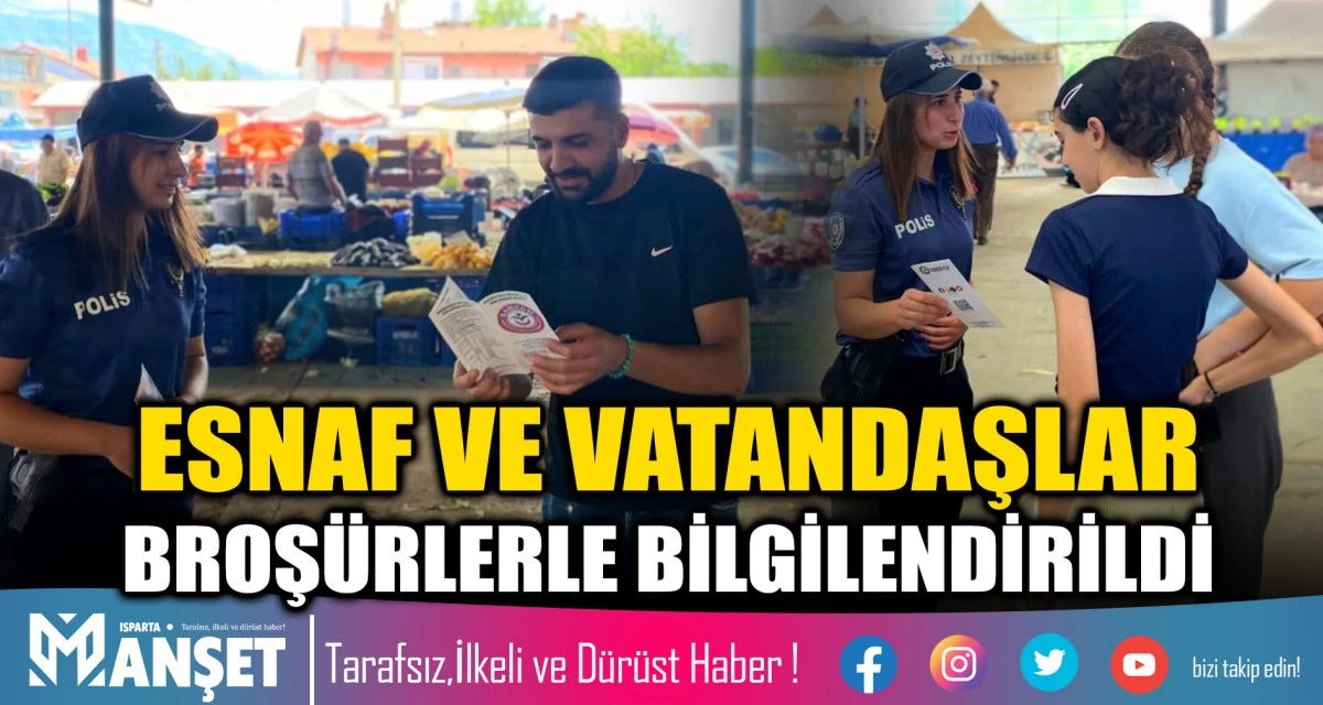 ESNAF VE VATANDAŞLAR BROŞ&Uuml;RLERLE BİLGİLENDİRİLDİ
