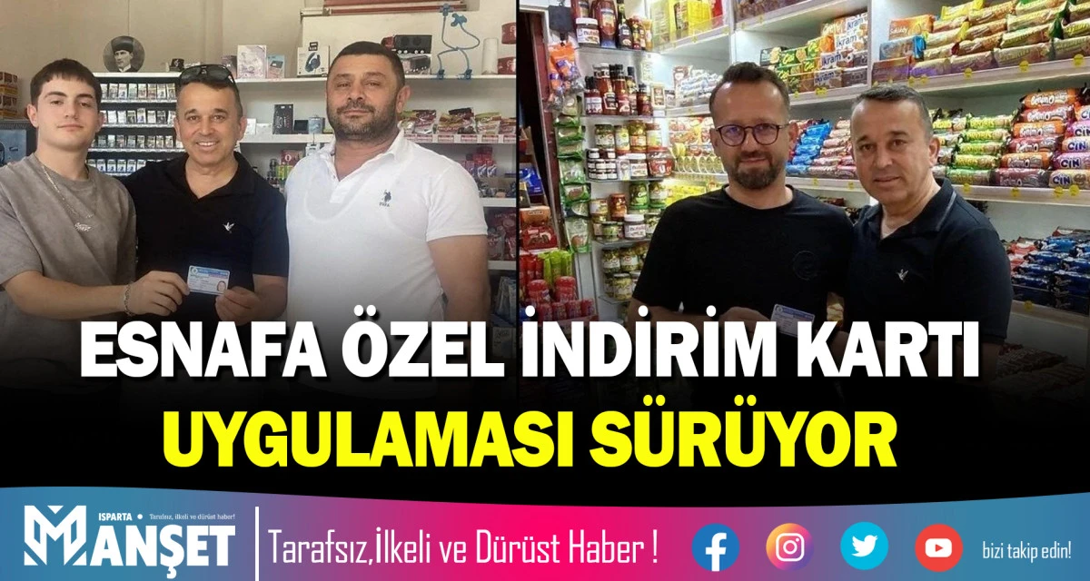 ESNAFA &Ouml;ZEL İNDİRİM KARTI UYGULAMASI S&Uuml;R&Uuml;YOR