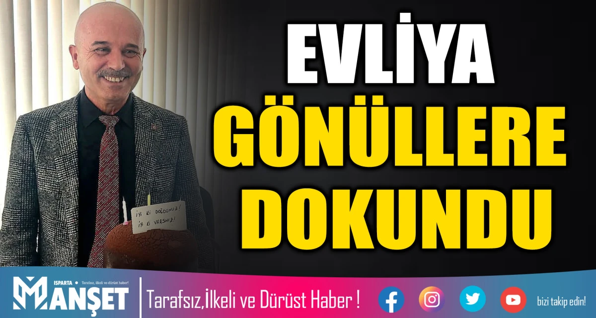 EVLİYA G&Ouml;N&Uuml;LLERE DOKUNDU