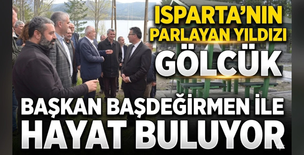 G&Ouml;LC&Uuml;K BAŞKAN BAŞDEĞİRMEN İLE HAYAT BULUYOR