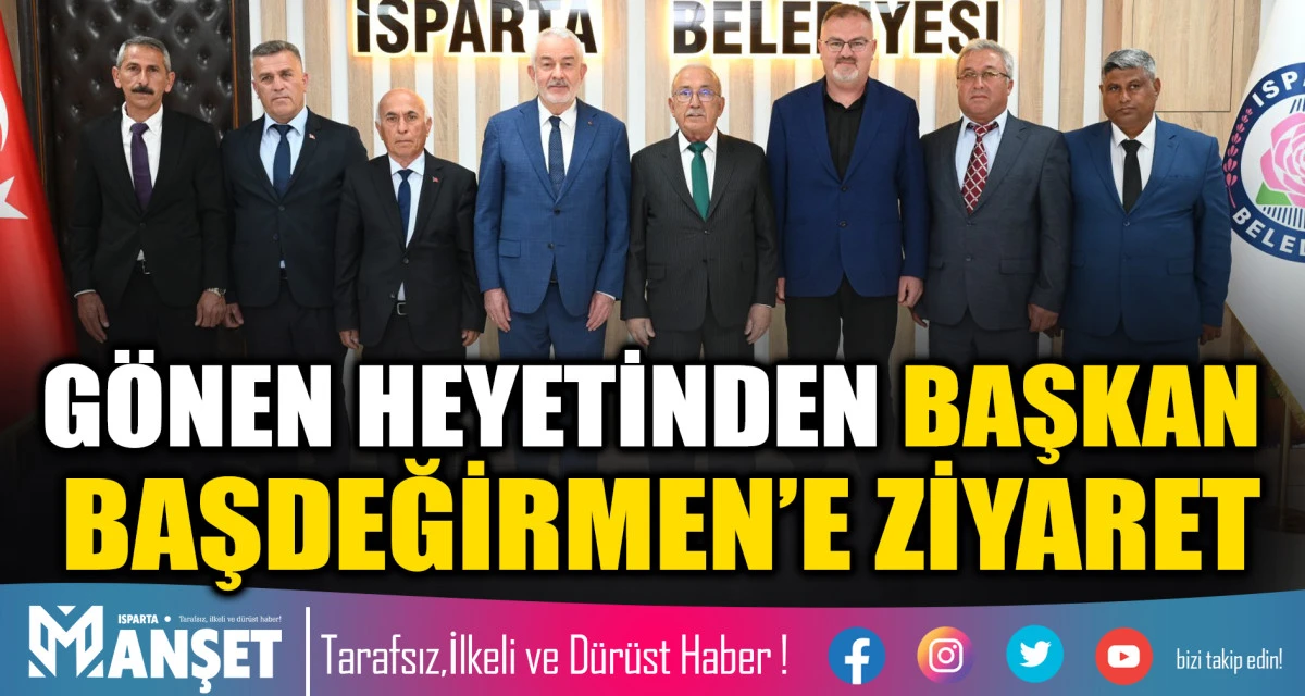 G&Ouml;NEN HEYETİNDEN BAŞKAN BAŞDEĞİRMEN&rsquo;E ZİYARET