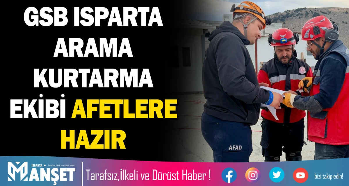 GSB Isparta Arama Kurtarma Ekibi Afetlere Hazır