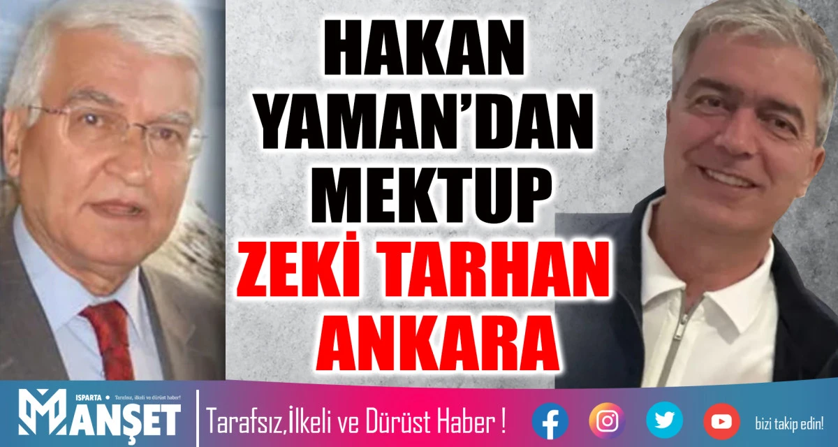 HAKAN YAMAN&rsquo;DAN MEKTUP  ZEKİ TARHAN &ndash; ANKARA