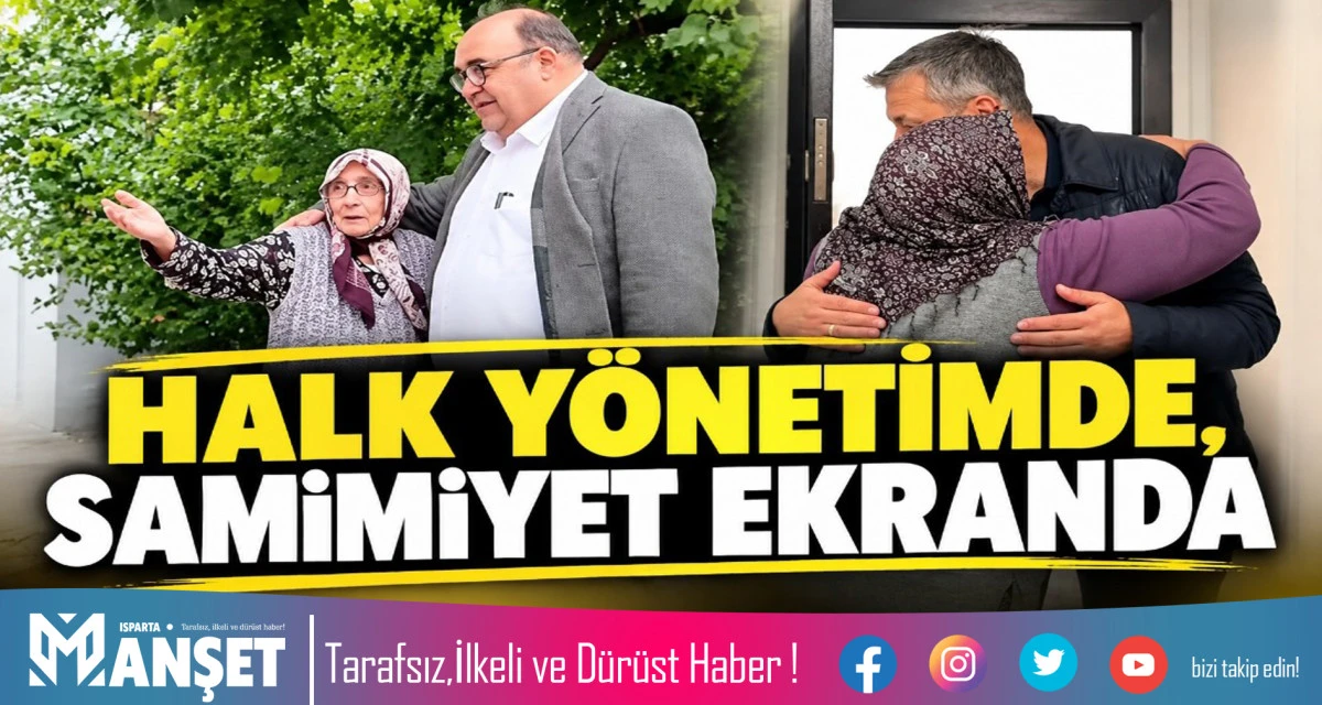 HALK Y&Ouml;NETİMDE, SAMİMİYET EKRANDA