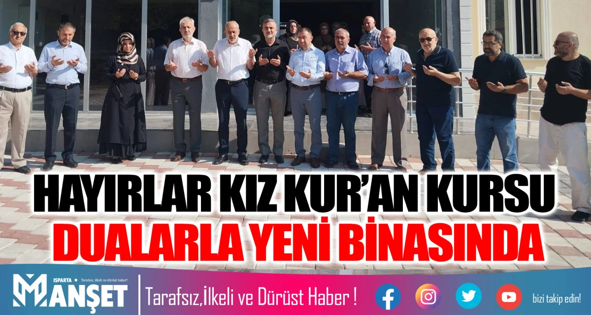 HAYIRLAR KIZ KUR’AN KURSU DUALARLA YENİ BİNASINDA