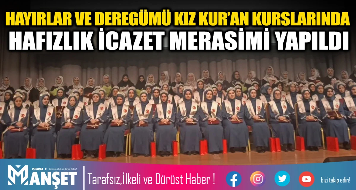HAYIRLAR VE DEREG&Uuml;M&Uuml; KIZ KUR&rsquo;AN KURSLARINDA HAFIZLIK İCAZET MERASİMİ YAPILDI