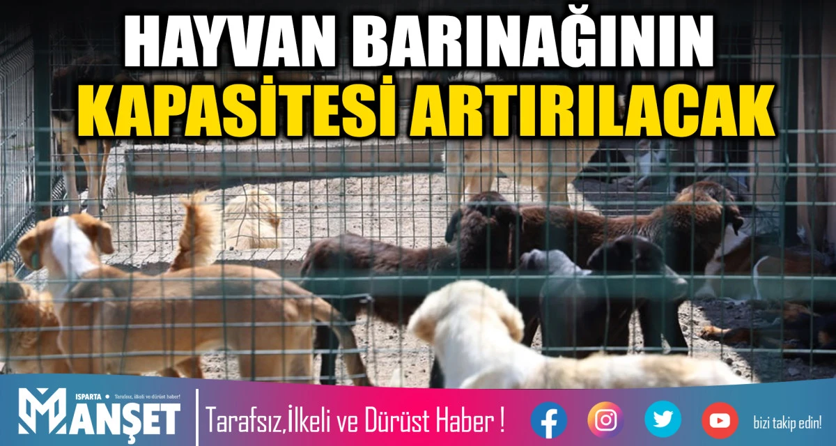 HAYVAN BARINAĞININ KAPASİTESİ ARTIRILACAK