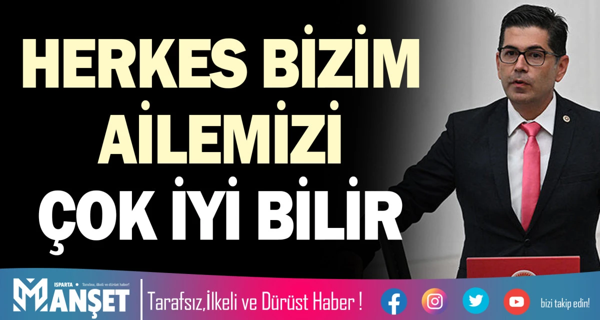 HERKES BİZİM AİLEMİZİ &Ccedil;OK İYİ BİLİR