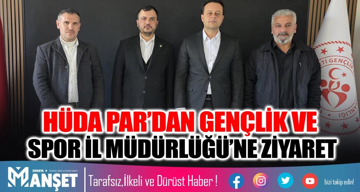 H&Uuml;DA PAR&rsquo;DAN GEN&Ccedil;LİK VE SPOR İL M&Uuml;D&Uuml;RL&Uuml;Ğ&Uuml;&rsquo;NE ZİYARET