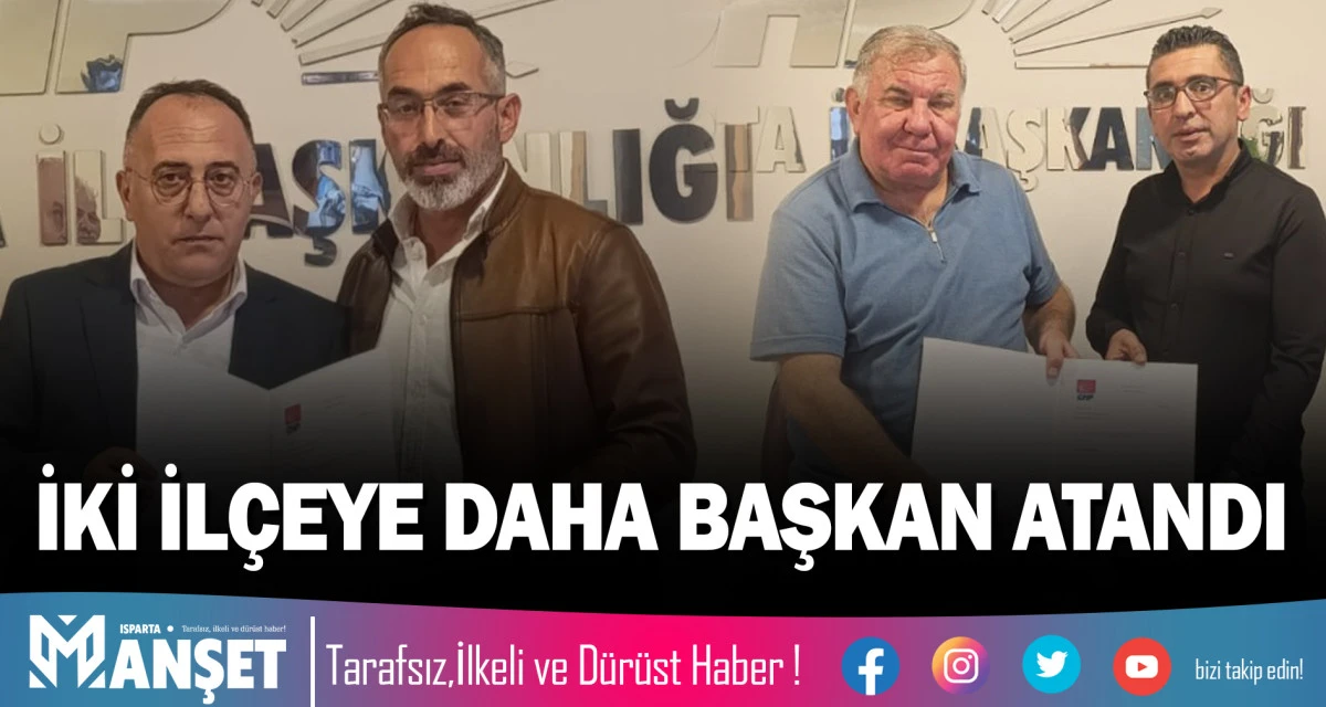 İKİ İL&Ccedil;EYE DAHA BAŞKAN ATANDI
