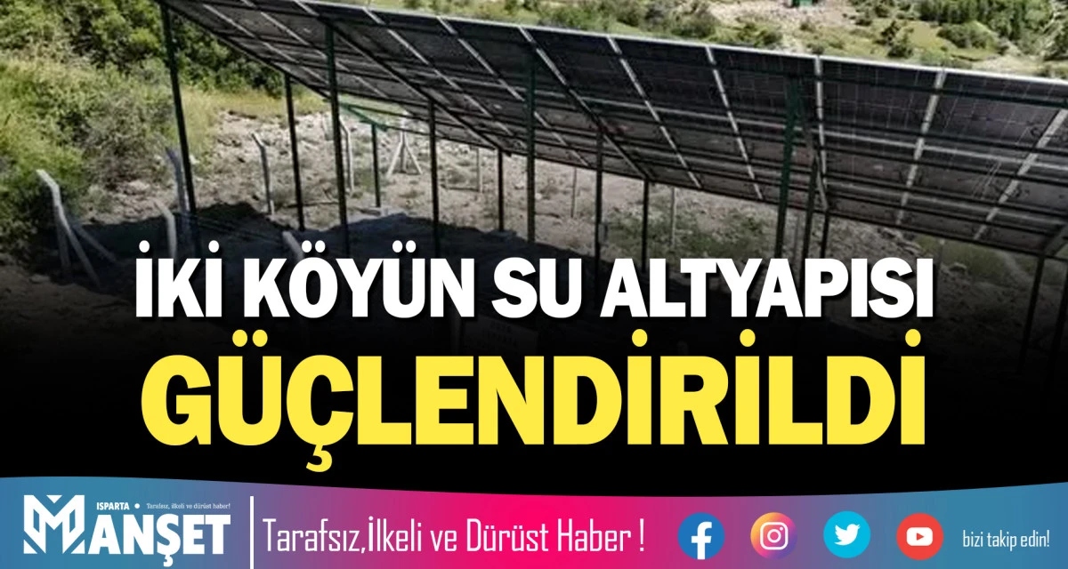 İKİ K&Ouml;Y&Uuml;N SU ALTYAPISI G&Uuml;&Ccedil;LENDİRİLDİ