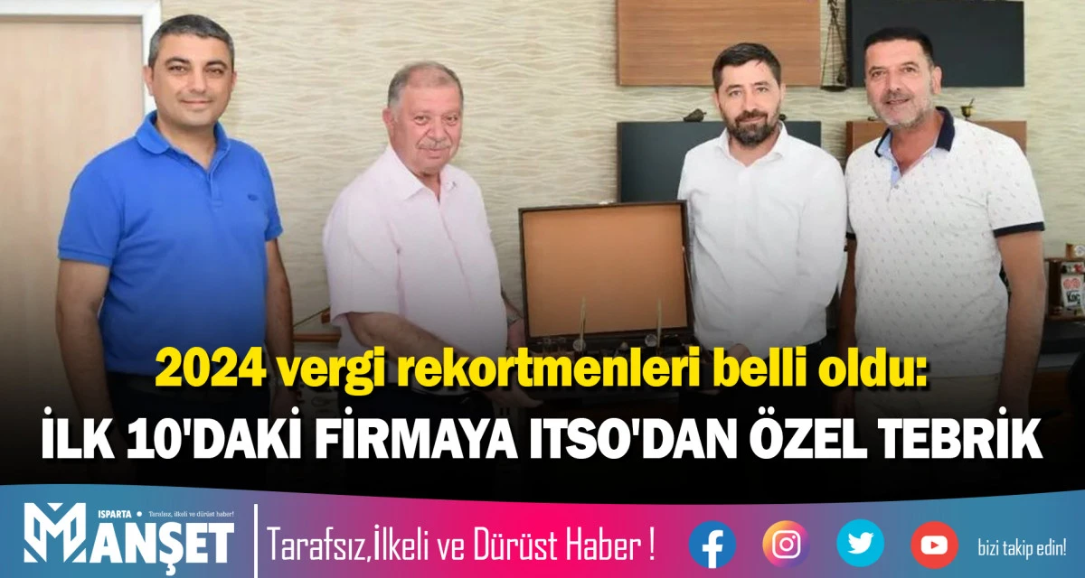 İLK 10'DAKİ FİRMAYA ITSO'DAN &Ouml;ZEL TEBRİK