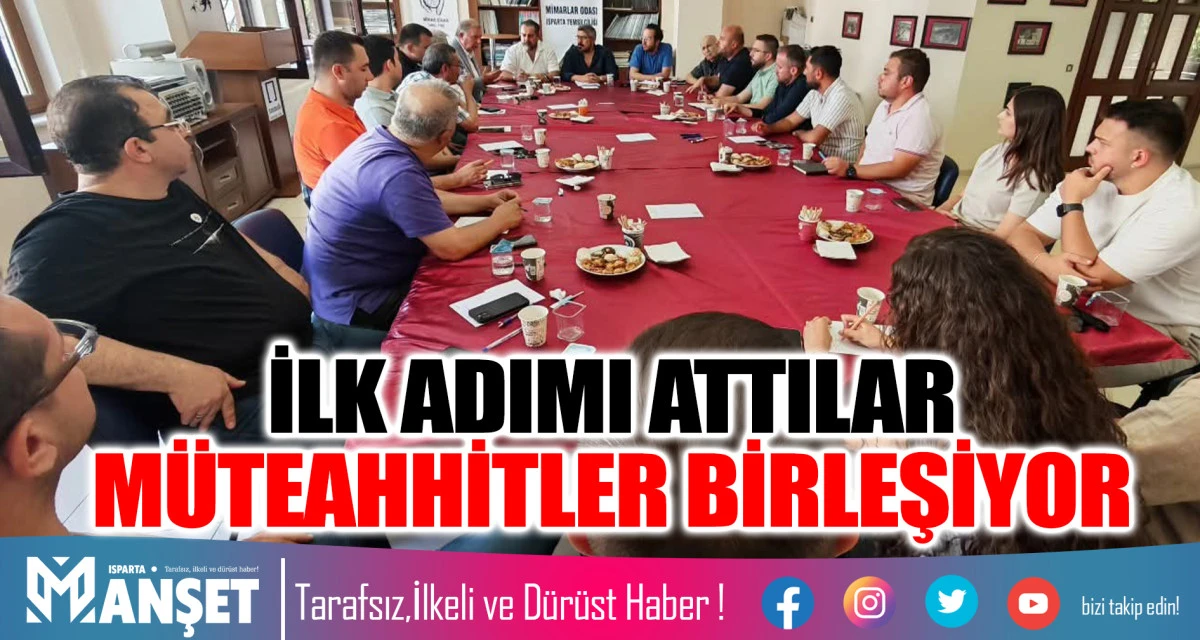 İLK ADIMI ATTILAR  MÜTEAHHİTLET BİRLEŞİYOR