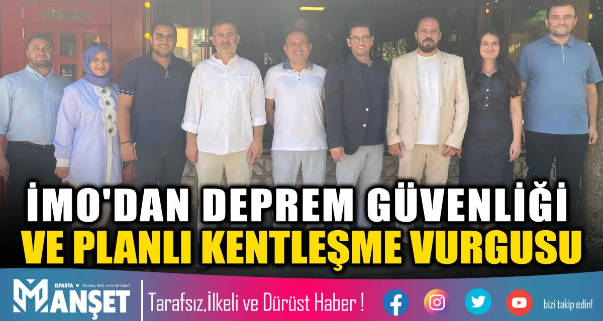 İMO'dan Deprem G&uuml;venliği ve Planlı Kentleşme Vurgusu