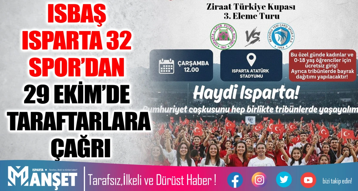 ISBAŞ ISPARTA 32 SPOR&rsquo;DAN 29 EKİM&rsquo;DE TARAFTARLARA &Ccedil;AĞRI