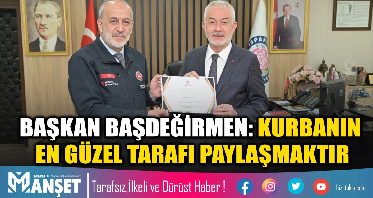 Isparta Belediye Başkanı Ş&uuml;kr&uuml; Başdeğirmen, Diyanet Vakfına kurban bağışında bulundu