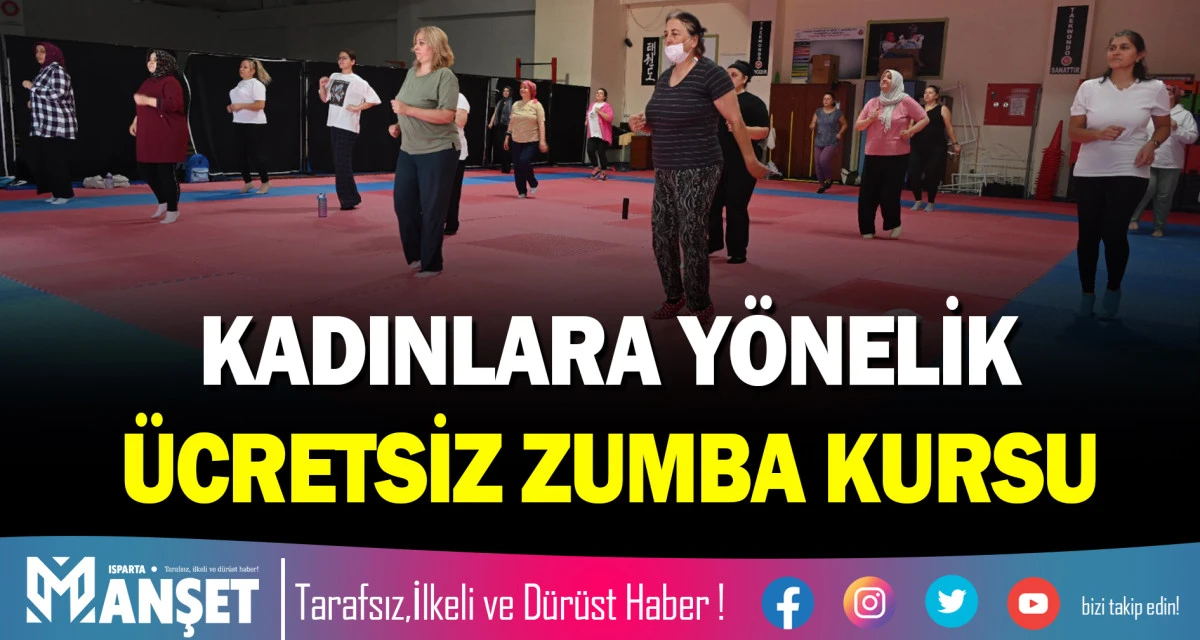 ISPARTA BELEDİYESİ&rsquo;NDEN KADINLARA Y&Ouml;NELİK &Uuml;CRETSİZ ZUMBA KURSU