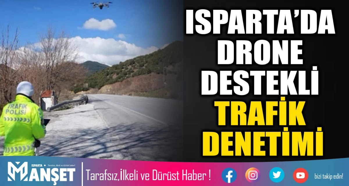 Isparta Emniyetinden S&uuml;r&uuml;c&uuml;lere Uyarı