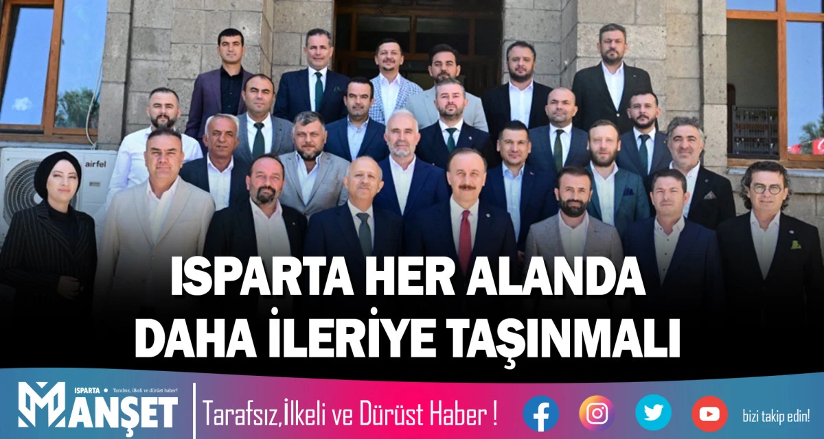 ISPARTA HER ALANDA DAHA İLERİYE TAŞINMALI