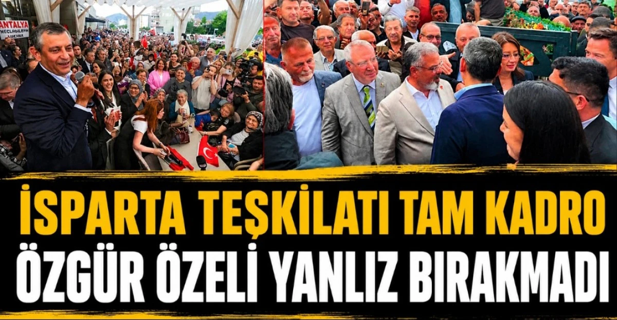 İSPARTA TEŞKİLATI &Ouml;ZG&Uuml;R &Ouml;ZELİ YANLIZ BIRAKMADI