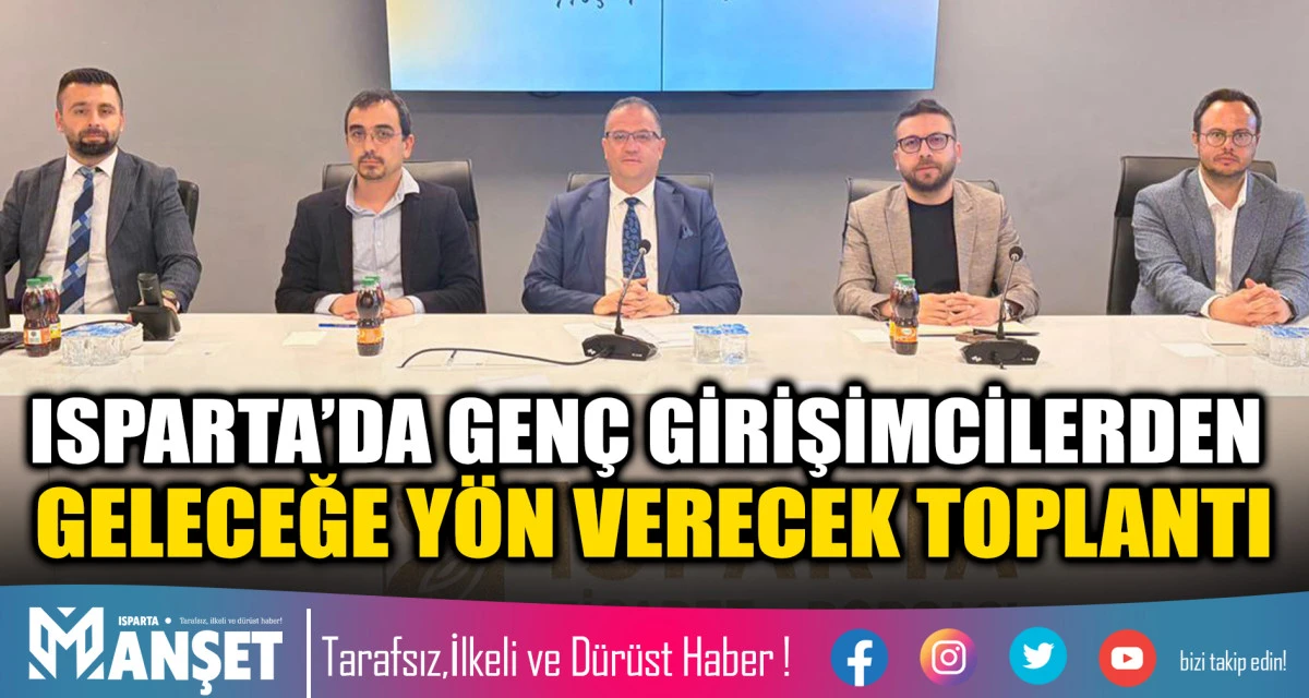 Isparta TOBB Gen&ccedil; Girişimciler, İl Kurul Toplantısını ITB&rsquo;de Ger&ccedil;ekleştirdi