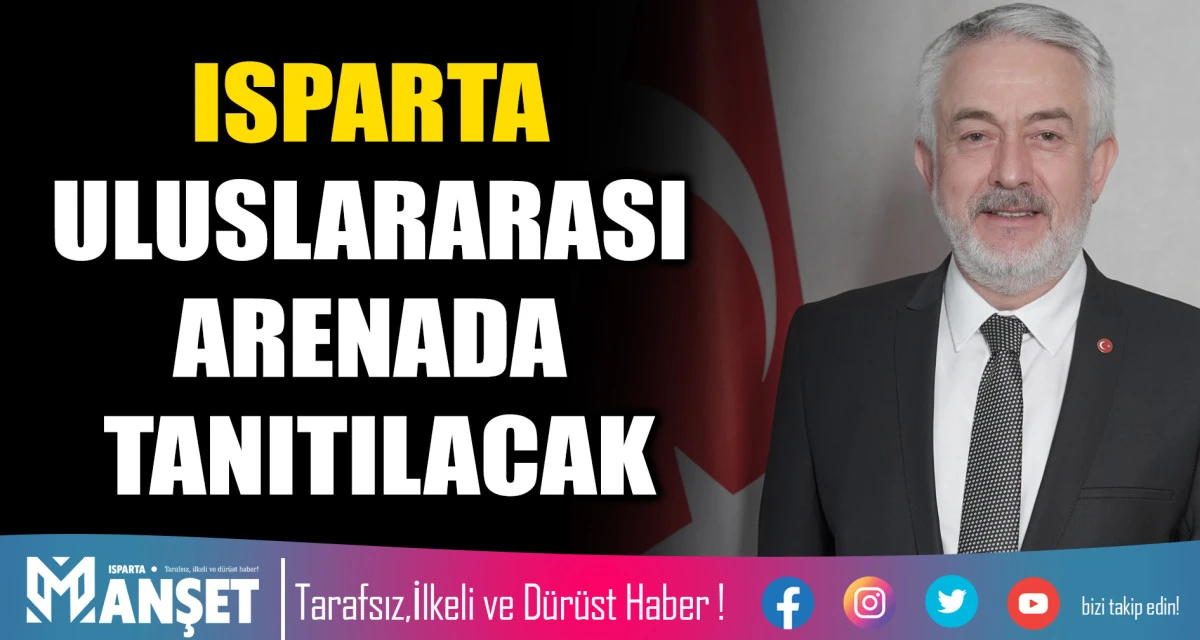 ISPARTA ULUSLARARASI ARENADA TANITILACAK