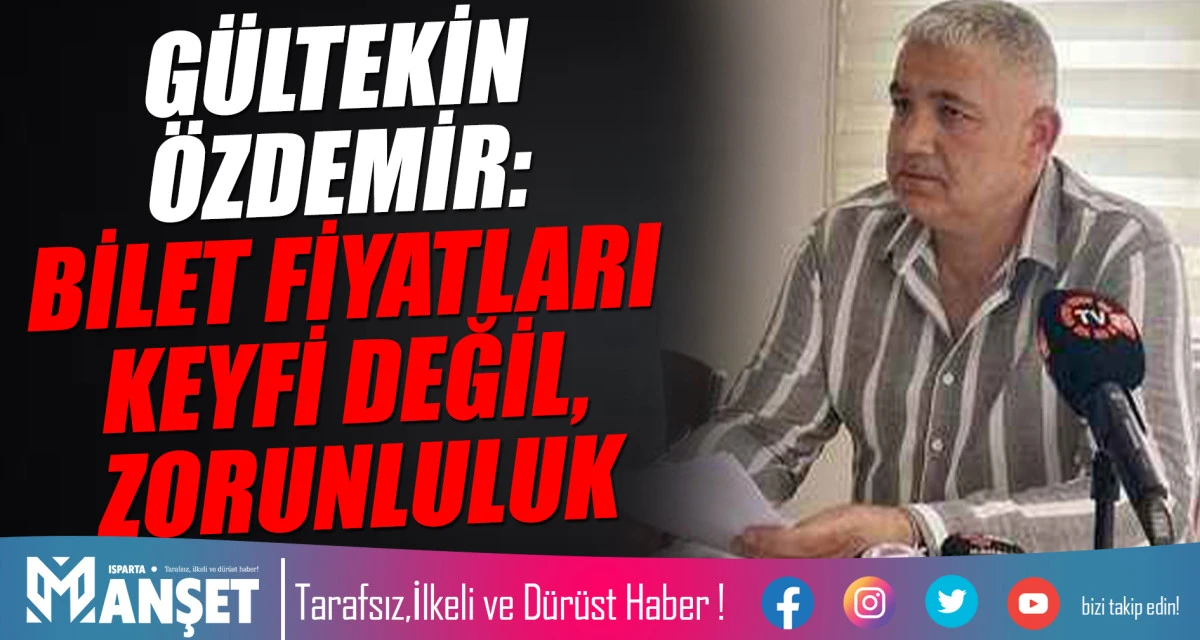 Isparta32spor Başkanı &Ouml;zdemir&rsquo;den Bilet Fiyatları Tartışmalarına Yanıt