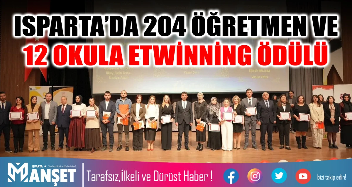 ISPARTA’DA 204 ÖĞRETMEN VE 12 OKULA ETWİNNİNG ÖDÜLÜ