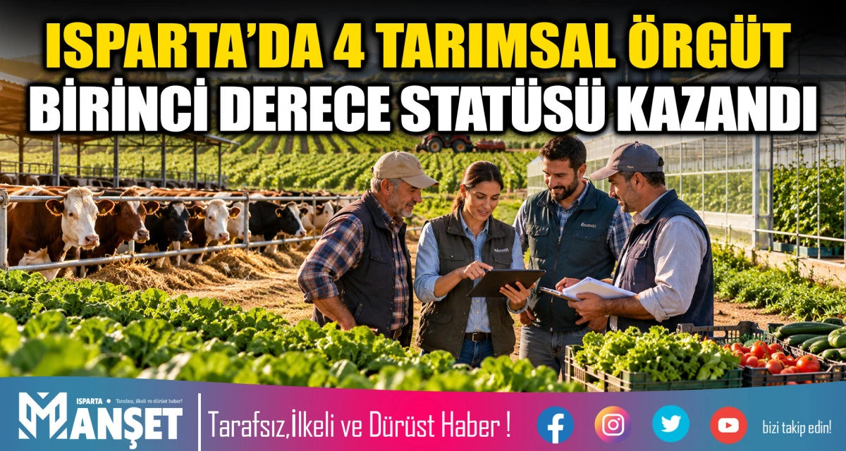 ISPARTA&rsquo;DA 4 TARIMSAL &Ouml;RG&Uuml;T BİRİNCİ DERECE STAT&Uuml;S&Uuml; KAZANDI