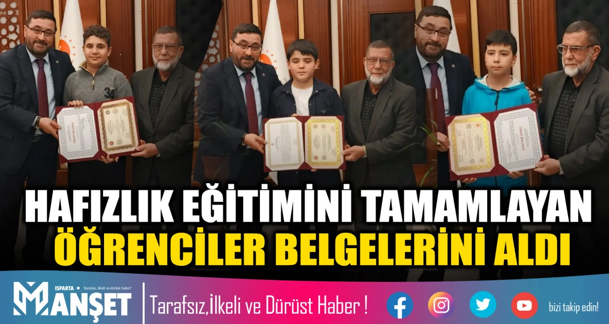 ISPARTA&rsquo;DA HAFIZLIK EĞİTİMİNİ TAMAMLAYAN &Ouml;ĞRENCİLER BELGELERİNİ ALDI
