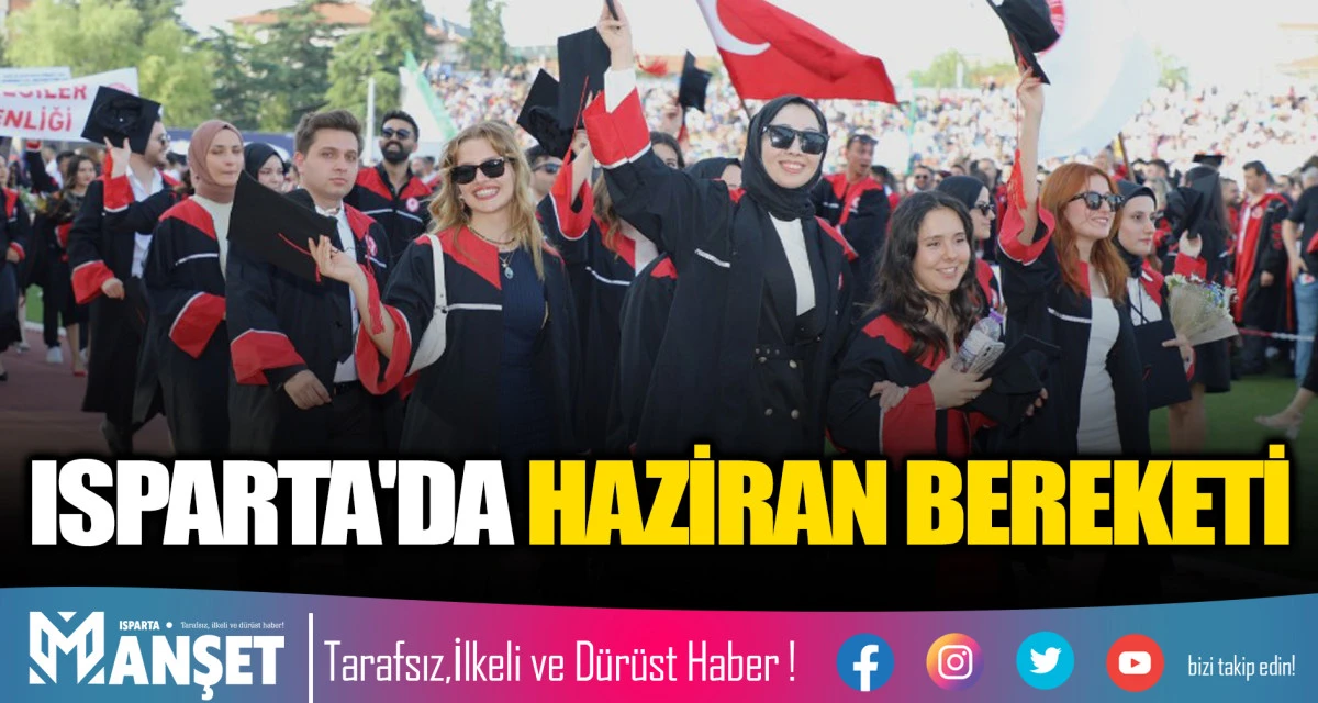 ISPARTA'DA HAZİRAN BEREKETİ