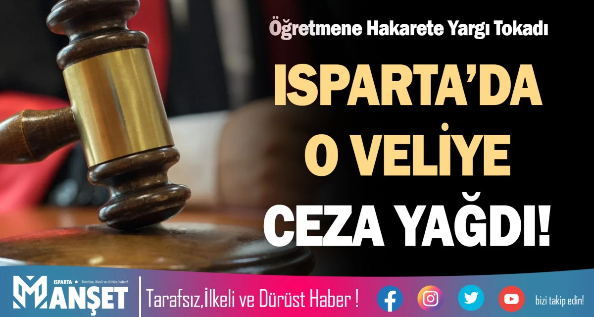 ISPARTA&rsquo;DA O VELİYE CEZA YAĞDI!