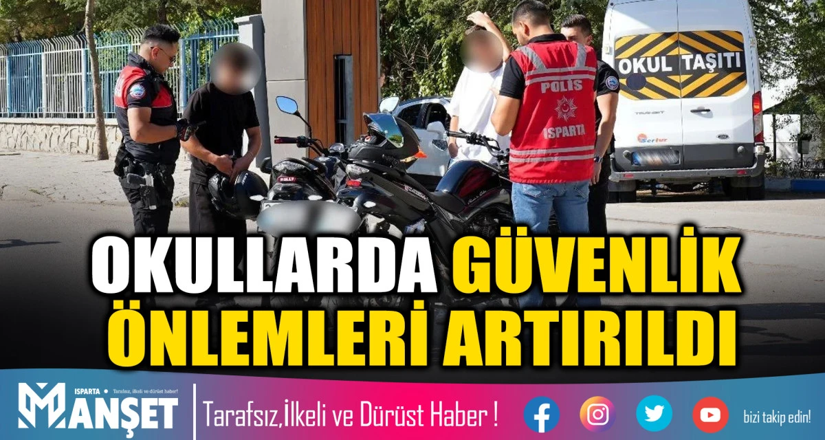 Isparta&rsquo;da Okul &Ccedil;evrelerinde Polis Denetimi