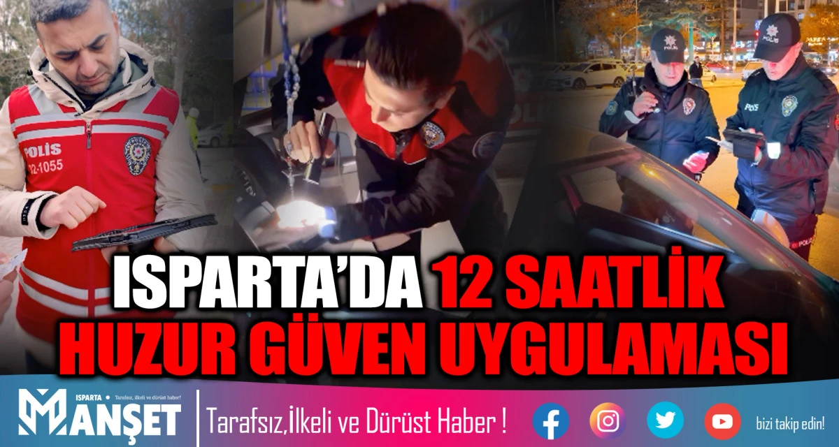 Isparta&rsquo;da Park, Kavşak ve AVM &Ccedil;evrelerinde Sıkı Kontrol
