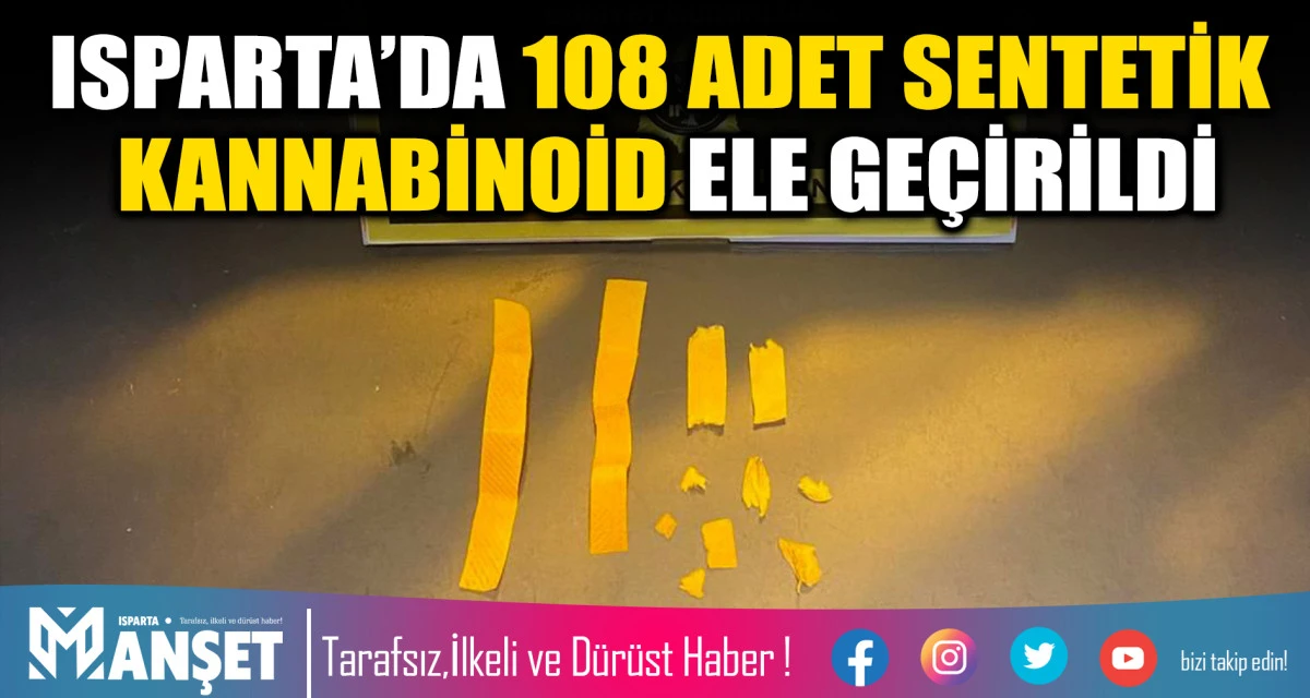 Isparta’da Sentetik Kannabinoid Ele Geçirildi: 2 Şüpheli Hakkında İşlem Başlatıldı