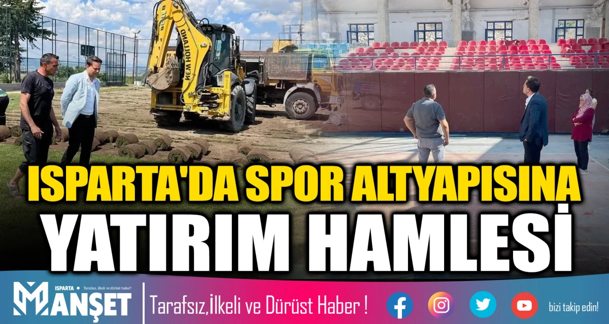Isparta&rsquo;da Spor Tesisleri Daha Modern Hale Getiriliyor