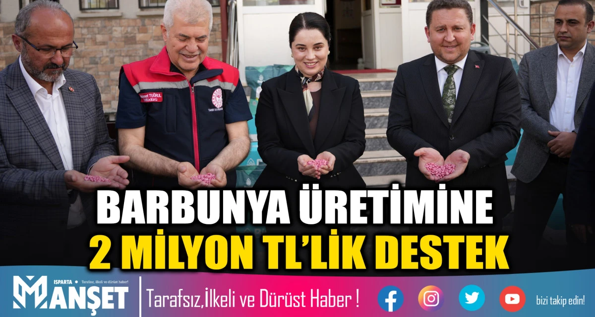 Isparta&rsquo;da Tarıma Destek: 7,5 Ton Barbunya Tohumu Dağıtıldı