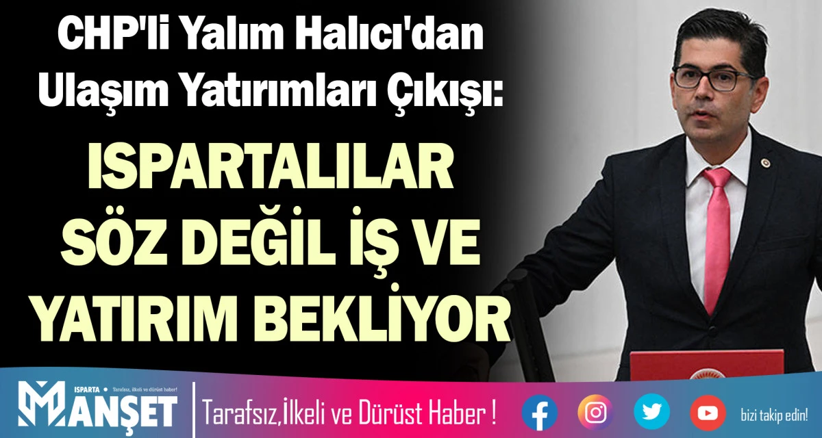 ISPARTALILAR S&Ouml;Z DEĞİL İŞ VE YATIRIM BEKLİYOR