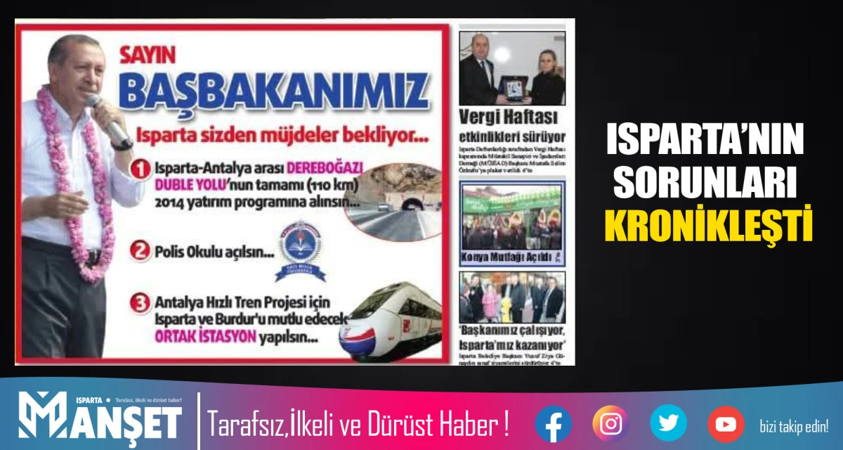 ISPARTA&rsquo;NIN SORUNLARI KRONİKLEŞTİ