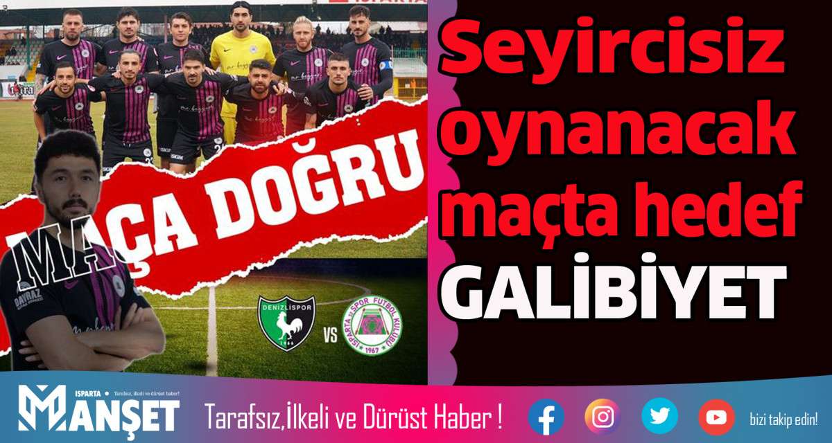 ISPARTASPOR GALİBİYETE KİLİTLENDİ