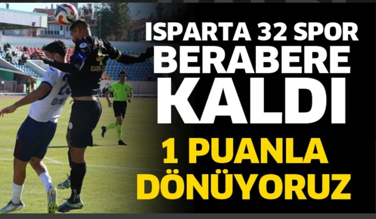 İSPARTASPOR GALİBİYETİ KA&Ccedil;IRDI 