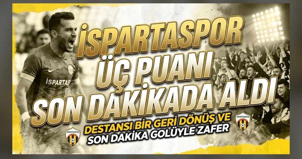 ISPARTASPOR &Uuml;&Ccedil; PUANLA D&Ouml;N&Uuml;YOR
